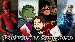 The Trickster As Superhero