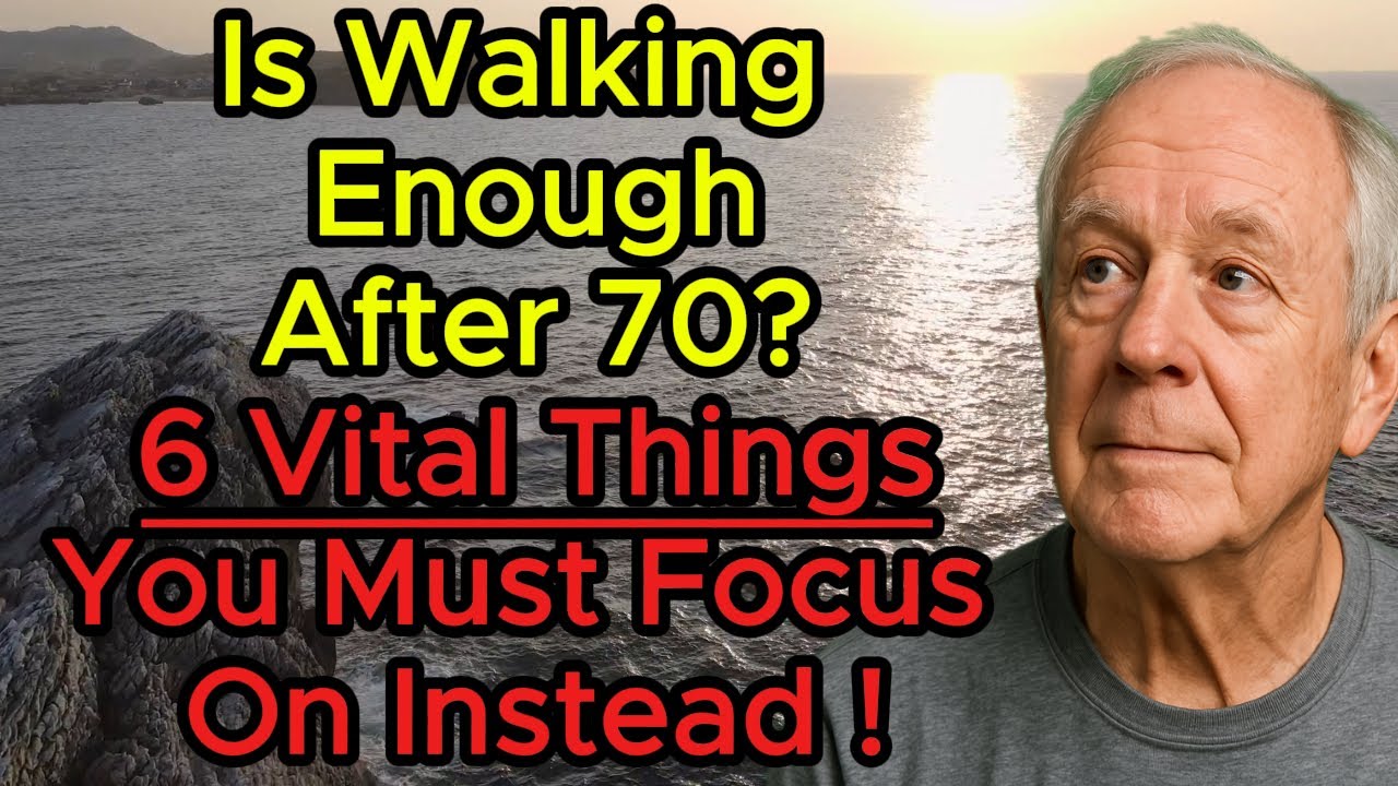 Doctor’s Advice Stop Relying Only on Walking After 70 – Do These 6 Things Instead!