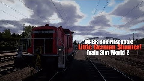 Little German Shunter|363 First Look|Ruhr Sieg Nord|Train Sim World 2