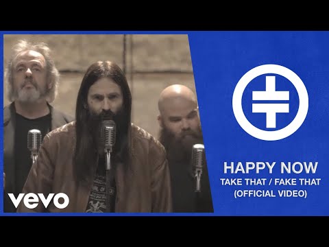 Take That / Fake That - Happy Now - The Video