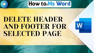 How To Delete Header And Footer For Selected Page Or Specific Page Only
