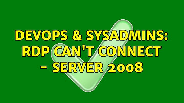 DevOps & SysAdmins: RDP Can