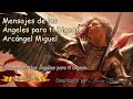 MENSAJE DE LOS ÁNGELES PARA TI DIGEON - ARCÁNGEL MIGUEL 💌 Canalización con el ARCÁNGEL MIGUEL