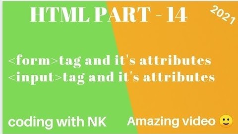 HTML PART-14  form,input tag and it