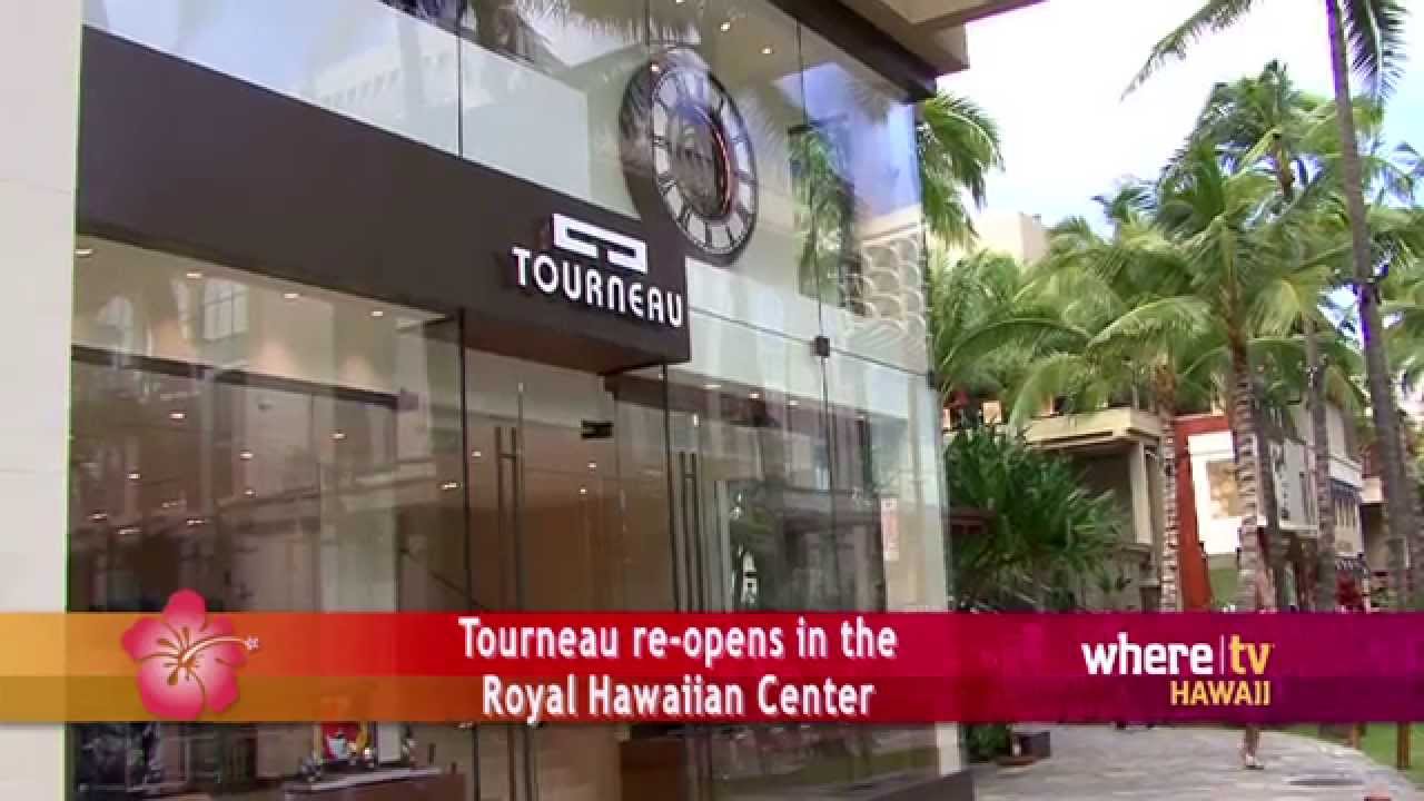 Tourneau Re Opens At Royal Hawaiian Center Waikiki Youtube
