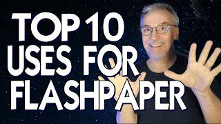 Top 10 Uses for Flash Paper