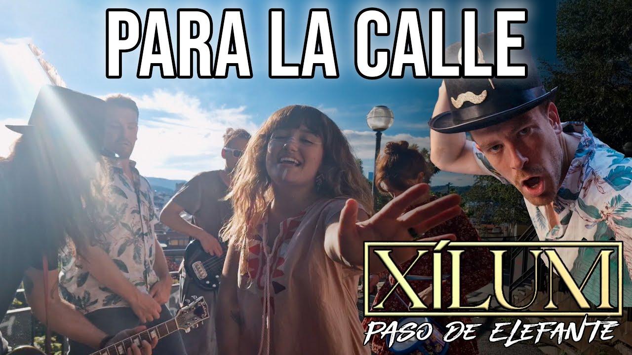 XÍLUM - PARA LA CALLE - (Videoclip)