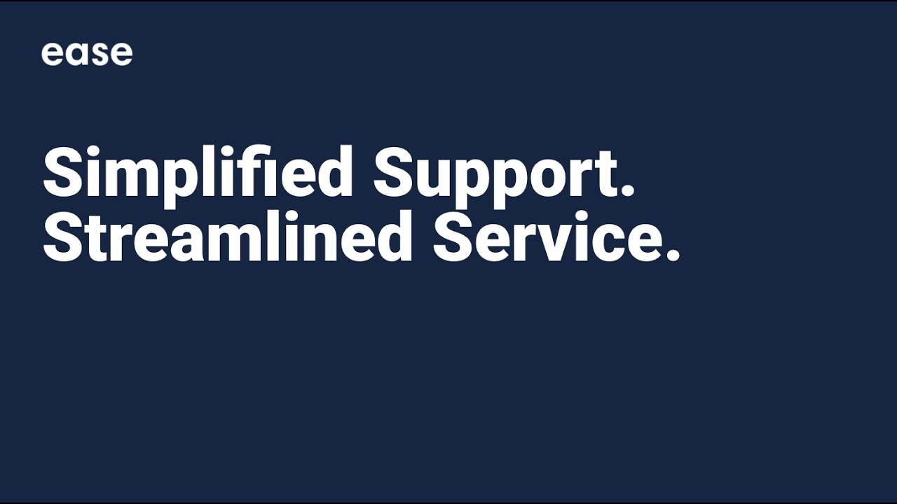 Ease Support Overview - YouTube