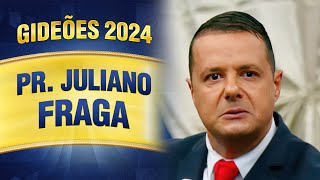 Gideões 2024  Pr. Juliano Fraga