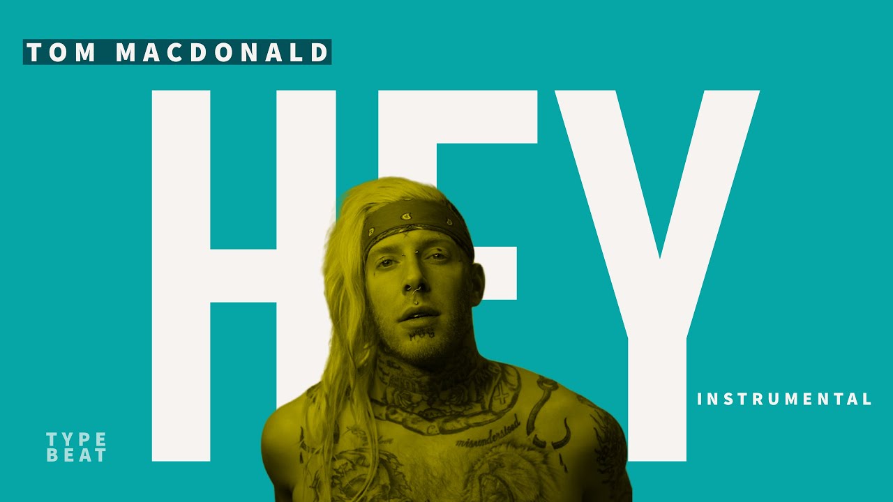 Hey Types (Hey) Tom MacDonald Clown World Hey Type Beat Free Instrumental ...