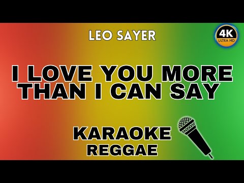 I Love You More Than I Can Say Reggae Karaoke Leo Sayer