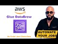AWS Glue DataBrew Tutorial: Step-by-Step Data Cleaning, Transformation &amp; Automation in the Cloud