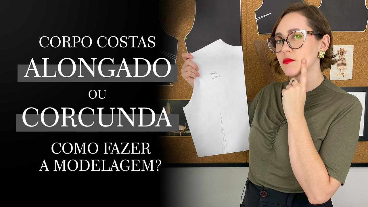 Corpo costas ALONGADO ou CORCUNDA: como fazer a modelagem?