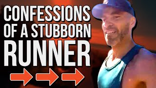 Confessions of a Stubborn Runner | The Painful Truth
