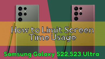 How to Limit Screen Time Usage Samsung Galaxy S22,S23 Ultra