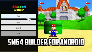 Super Mario 64 - SM64 Builder for Android