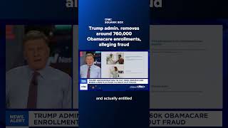 Trump administration removes around 760,000 Obamacare enrollments, alleging fraud