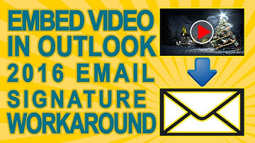 How To Appear To Embed YouTube Video In Your Outlook 2016 Signature