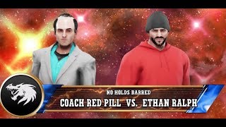 Coach Red Pill vs Ethan Ralph