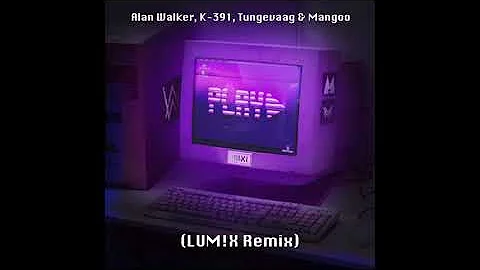 Alan Walker, K-391, Tungevaag & Mangoo - Play (LUM!X Remix) #PRESSPLAY
