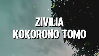 Zivilia  Kokorono Tomo lirik