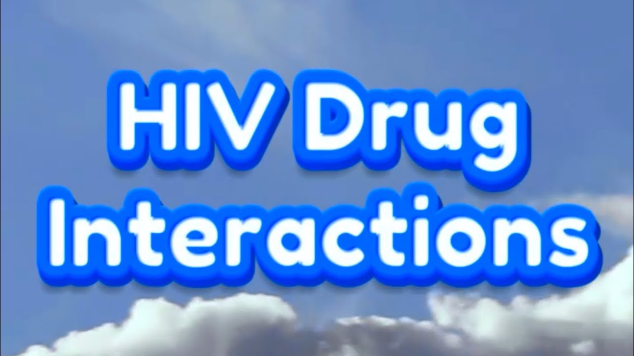 HIV Drug Interactions & 3 DANGEROUS over the counter product interactions to watch out for