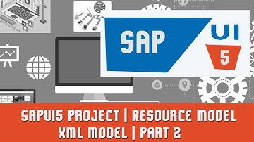 SAPUI5 Tutorials | SAPUI5 Project | Resource Model | XML Model | Part 2 | Continued