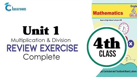 4th class math, Unit 1, Multiplication and division, Review Exercise | Classroom