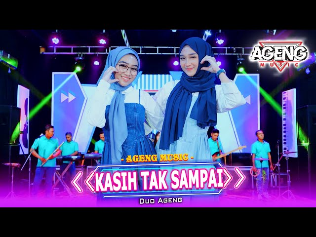 KASIH TAK SAMPAI - Duo Ageng ft Ageng Music (Official Live Music) class=