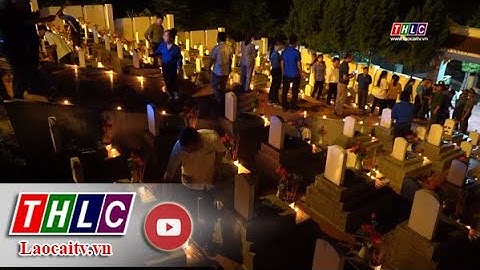 Các địa phương tổ chức thắp nến tri ân các anh hùng liệt sỹ| THLC