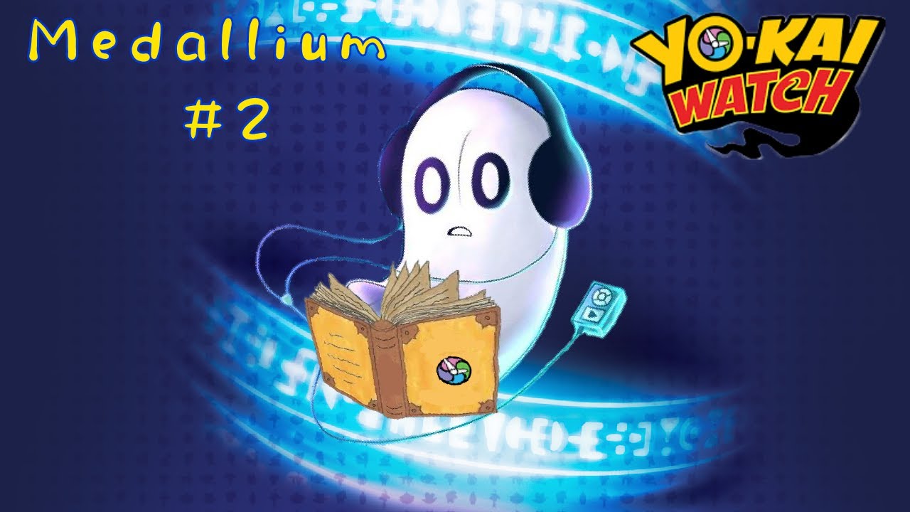 On complète le médallium 2 YoKai Watch YouTube
