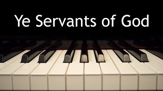 Watch Hymn Ye Servants Of God video