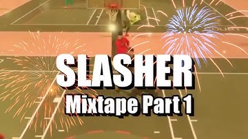 MY UNSTOPPABLE SLASHER NBA2K17 MIXTAPE PART 1