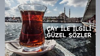 En Güzel Çay Sözleri̇çay İle İlgi̇li̇ Sözlerçay Varmi Çayanlamli Sözler