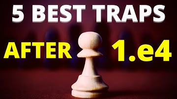 Best 1.e4 Openings For White [TRAPS To Win Fast]