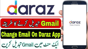 How to change Email On Daraz app | Daraz me Gamil change kaise kare