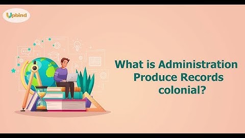 (History) Topic-what is administration produce records colonialChapter-1 Class-8 Part-3