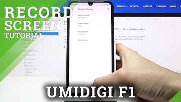 How to Record Screen on UMIDIGI F1 – Screen Videos