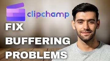 How to Fix Clipchamp Buffering Problems: Quick & Easy Guide