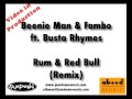 rum & redbull remix - Busta Rhymes, Fambo and Beenie Man