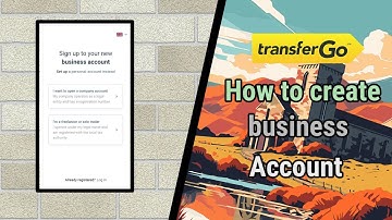 TransferGo How to create business account || individual or Company || Alternative present