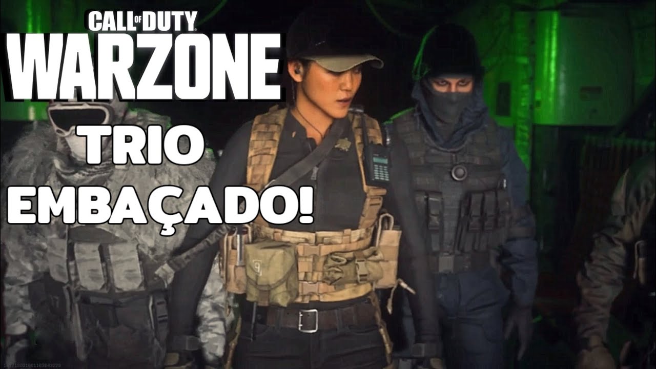 Cod Trio Call of Duty - WARZONE: ESSE TRIO É EMBAÇADO!!! - YouTube