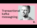 KonferenSE:20 • Jesper Pipping: Snow; rain; gloom of night: Transactional kafka messaging