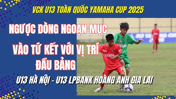 HIGHLIGHT HÀ NỘI - LPBANK HOÀNG ANH GIA LAI / S GIẢI BÓNG ĐÁ U13 TOÀN QUỐC YAMAHA CUP 2025 / VFF