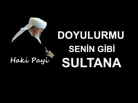 DOYULURMU SENİN GİBİ SULTANA-haki payi