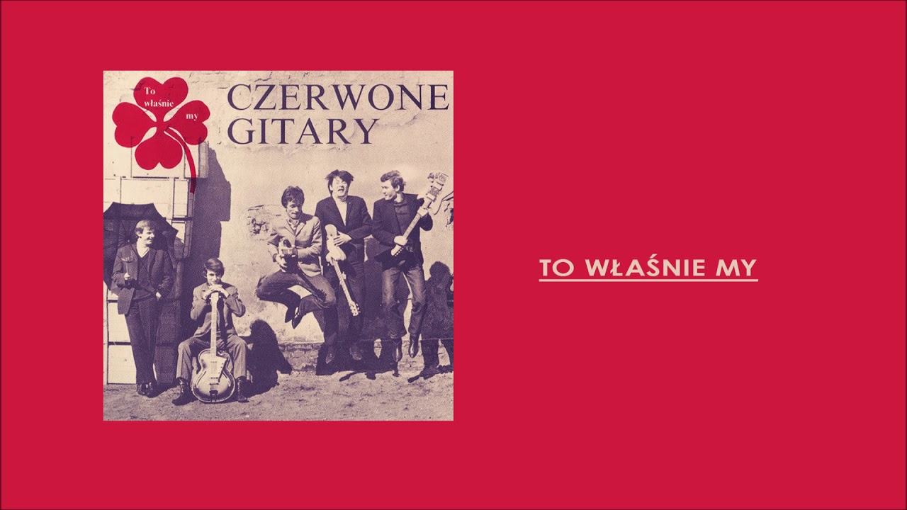 Czerwone Gitary Była To Głupia Miłość