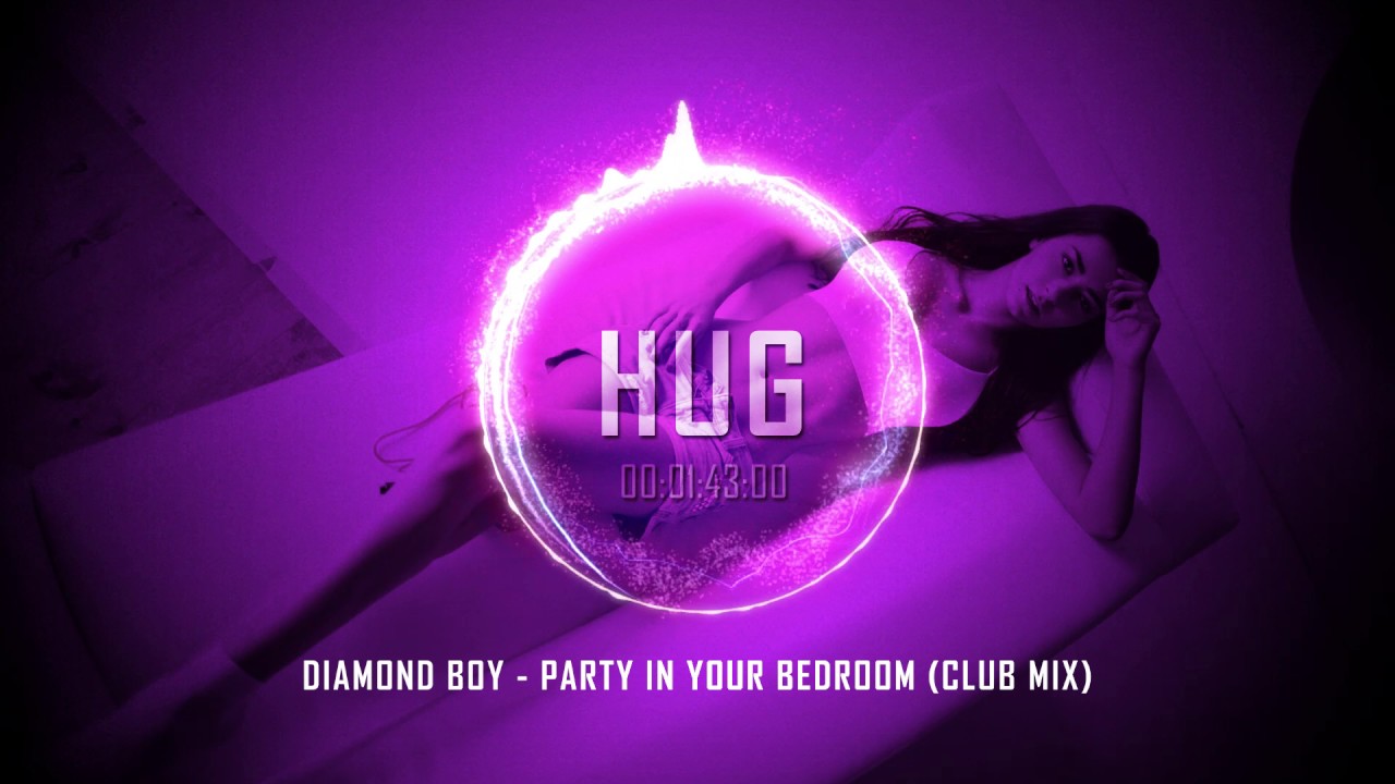 Diamond Boy Party In Your Bedroom Mix) YouTube