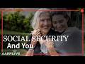 Social Security: What’s Right For You?