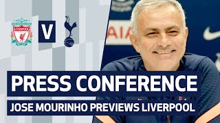 PRESS CONFERENCE | JOSE MOURINHO PREVIEWS LIVERPOOL