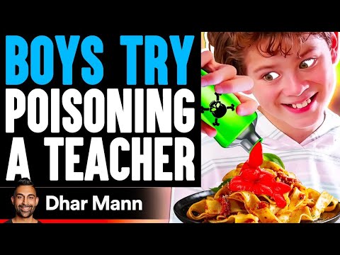 Boys Try POISONING A TEACHER, What Happens Is Shocking | Dhar Mann